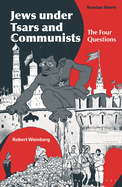 Jews Under Tsars and Communists: The Four Questions