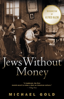 Jews Without Money - Gold, Michael