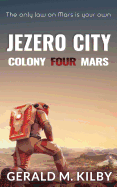 Jezero City: Colony Four Mars