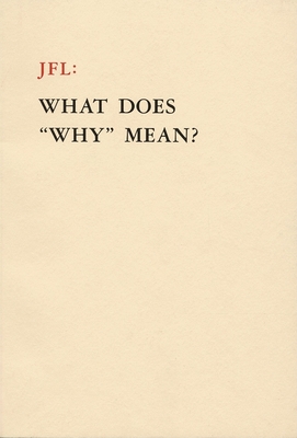 Jfl: What Does Why Mean? - Esanu, Octavian