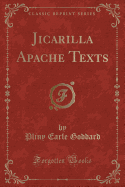 Jicarilla Apache Texts (Classic Reprint)