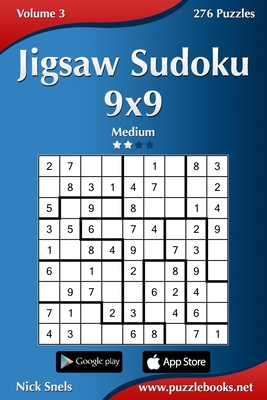 Jigsaw Sudoku 9x9 - Medium - Volume 3 - 276 Puzzles - Snels, Nick