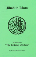 Jihad in Islam: An Excerpt Form the Religion of Islam