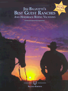 Jim Balzotti's Best Guest Ranches and Horseback Riding Vacations - Balzotti, Jim