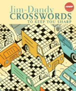 Jim-Dandy Crosswords to Keep You Sharp