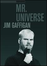 Jim Gaffigan: Mr. Universe - 