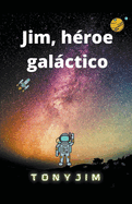 Jim, h?roe galctico