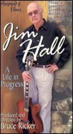 Jim Hall: A Life in Progress - Bruce Ricker