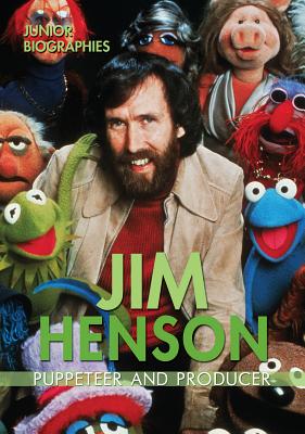 Jim Henson: Puppeteer and Producer - Isbell, Hannah