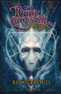 Jim Henson's the Dark Crystal: Creation Myths, Volume II