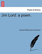 Jim Lord: A Poem.