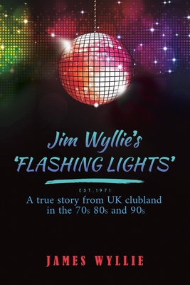 Jim Wyllie's 'Flashing Lights' - Wyllie, James