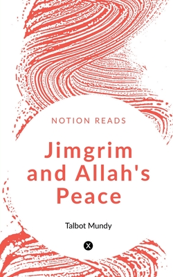 Jimgrim and Allah's Peace - Mundy, Talbot