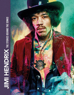 Jimi Hendrix: The Stories Behind the Songs