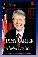 Jimmy Carter - A Nobel President (Biography) - Biographiq