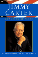 Jimmy Carter: Champion of Peace