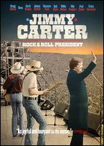 Jimmy Carter: Rock & Roll President - Mary Wharton