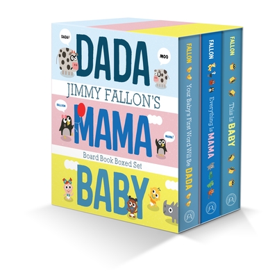 Jimmy Fallon's Dada, Mama, and Baby Board Book Boxed Set - Fallon, Jimmy, and Roberto, Anna (Editor)