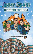 Jimmy Grant the Odyssey of a Newcomer: An Australian Crime Thriller