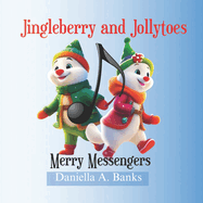 Jingleberry and Jollytoes: Merry Messengers