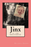 Jinx at the Greenbrier