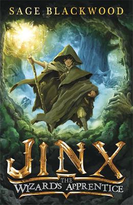 Jinx: The Wizard's Apprentice: Book 1 - Blackwood, Sage