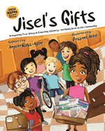 Jisel's Gifts: An Inspiring True Story of Empathy, Kindness, and Giving Back to the Community (Multicultural)