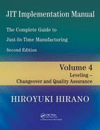 Jit Implementation Manual -- The Complete Guide to Just-In-Time Manufacturing: Volume 2 -- Waste and the 5s's
