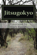 Jitsugokyo: The Wisdom of Kobo Daishi - Kawada, Henry (Translated by), and Ridgeway, William, Sir (Editor), and Daishi, Kobo