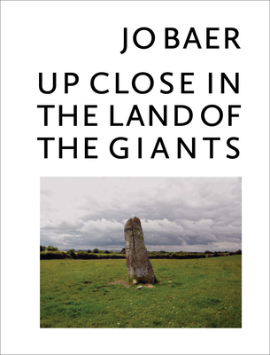 Jo Baer: Up Close in the Land of the Giants - Baer, Jo