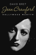 Joan Crawford: Hollywood Martyr