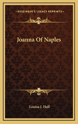 Joanna Of Naples - Hall, Louisa J