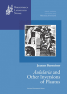 Joannes Burmeister: "Aulularia" and other Inversions of Plautus