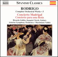 Joaqun Rodrigo: Complete Orchestral Works, Vol. 5 - Joaquin Clerch (guitar); Ricardo Galln (guitar); Asturias Symphony Orchestra; Maximiano Valdes (conductor)