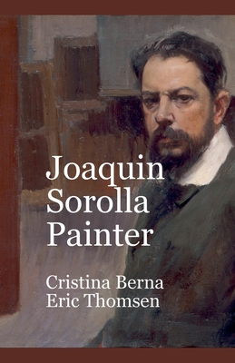 Joaqun Sorolla Painter - Berna, Cristina, and Thomsen, Eric