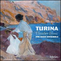 Joaqun Turina: Chamber Music - Ian Brown (piano); Laura Samuel (violin); Marianne Thorsen (violin); Nash Ensemble; Vicci Wardman (viola)