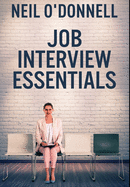Job Interview Essentials: Premium Hardcover Edition