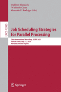 Job Scheduling Strategies for Parallel Processing: 24th International Workshop, JSSPP 2021, Virtual Event, May 21, 2021, Revised Selected Papers