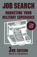 Job Search: Marketing Your Military Experience - Henderson, David G