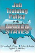 Job Training Policy in the United States - O'Leary, Christopher J