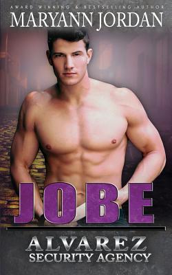 Jobe: Allvarez Security Series - Eversoll, Shannon Brandee (Editor), and Jordan, Maryann