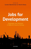 Jobs for Development: Challenges and Solutions in Different Country Settings