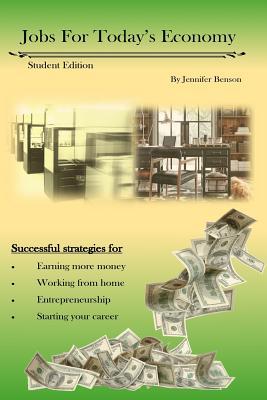 Jobs for Today's Economy: A Working Manual, Student Edition - Benson, Jennifer