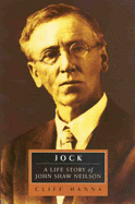 Jock: A Life Story of John Shaw Nielson