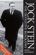 Jock Stein: The Definitive Biography