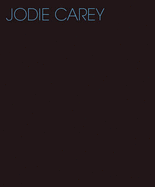 Jodie Carey: Still, Life