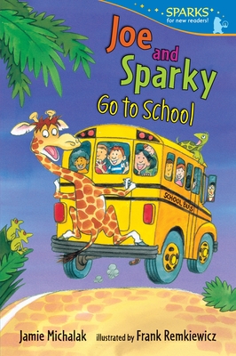 Joe and Sparky Go to School - Michalak, Jamie