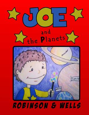 Joe and the Planets - Robinson, Steve P