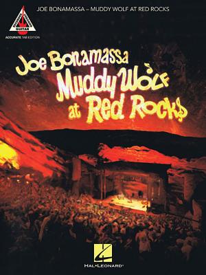 Joe Bonamassa - Muddy Wolf at Red Rocks: Accurate Tab Edition - Bonamassa, Joe