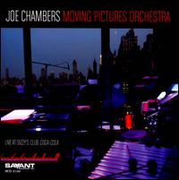 Joe Chambers Moving Pictures Orchestra - Joe Chambers